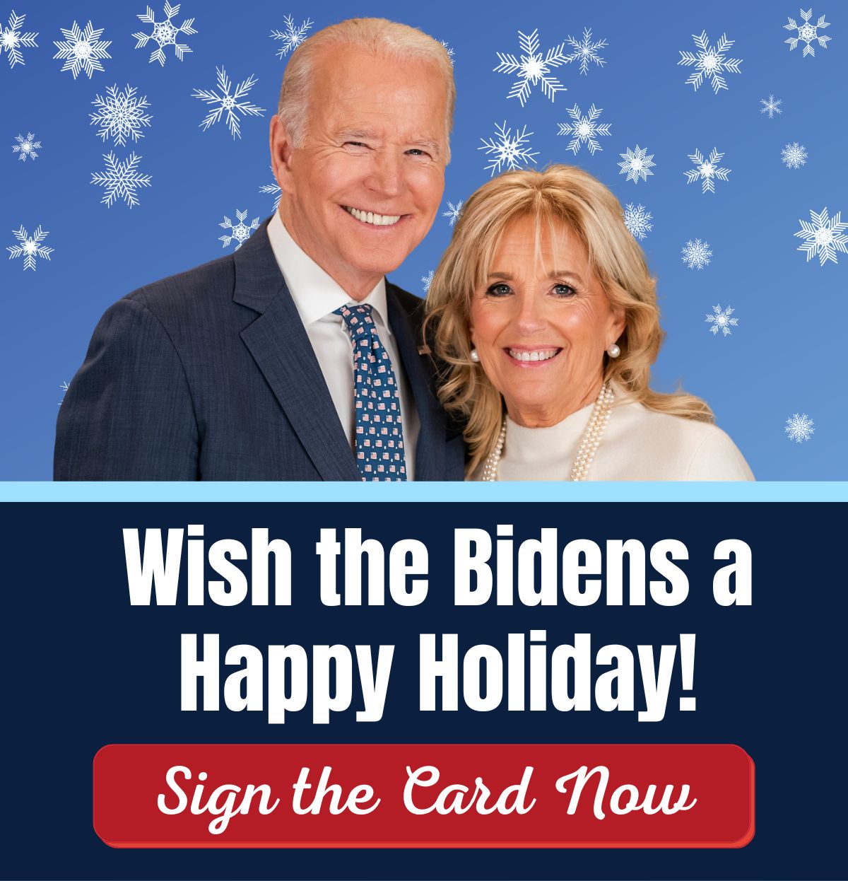 Sign the card to wish the Bidens a Happy Holiday!