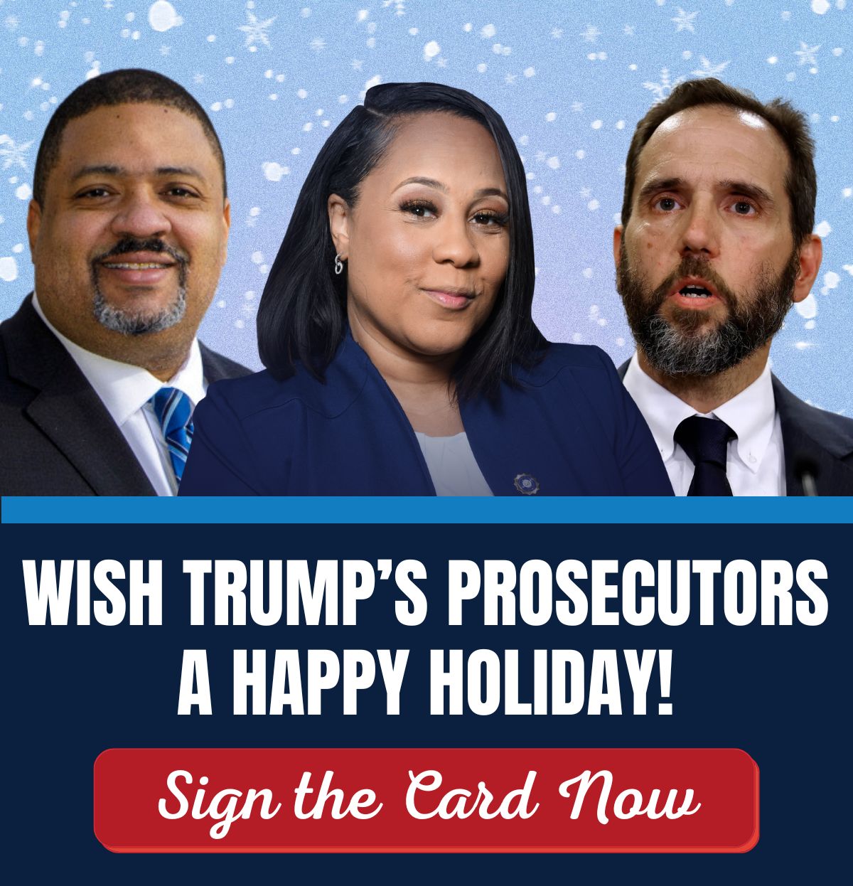 Sign the card to wish Trump's prosecutors a Happy Holiday!